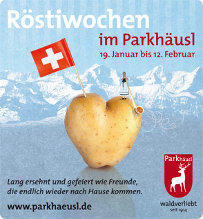 Röstiwochen im Parkhäusl