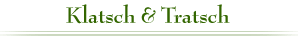 Klatsch & Tratsch